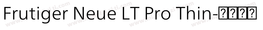 Frutiger Neue LT Pro Thin字体转换